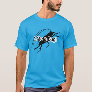 Ich aß einen Wanzen-T - Shirt