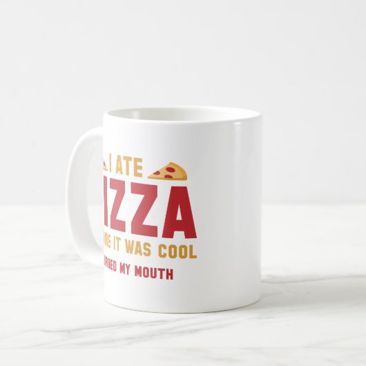 Ich aß Pizza, bevor es Cool war Kaffeetasse (Vorderseite Links)