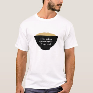 Ich aß Reismelde, bevor sie cool war T-Shirt