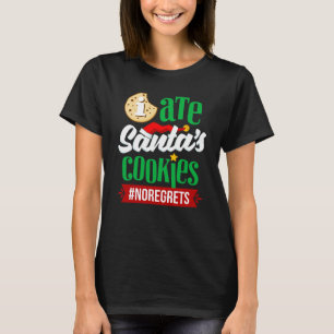 Ich aß Santas Kekse, keine Reue, lustiges Weihnach T-Shirt