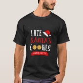 Ich ate die Kekse des Weihnachtsmannes Funny Chris T-Shirt (Vorderseite)