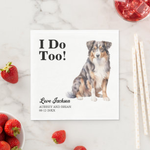 Ich auch Australian Shepherd Haustier Hochzeit Serviette