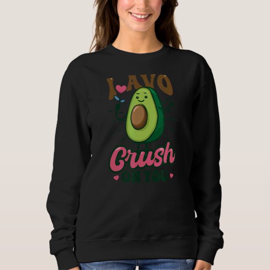 Ich Avo zerbricht dich Avocado Sweatshirt (Vorderseite)