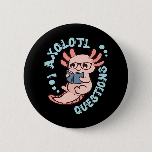 Ich Axolotl Fragen Button (Vorderseite)