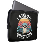 Ich Axolotl Fragen Laptopschutzhülle (Vorne Rechts)