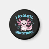 Ich Axolotl Fragen Magnet (Vorne)