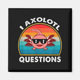Ich Axolotl Fragen T-Shirt Lustig Süß Axolotl Retr Magnet