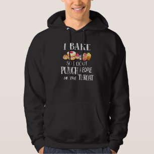 Ich backe, damit ich Leute nicht in den Hals schla Hoodie