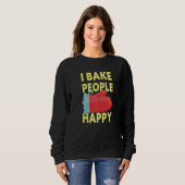 Ich backe die Leute glücklich Bäcker backen Sweatshirt (Vorne ganz)