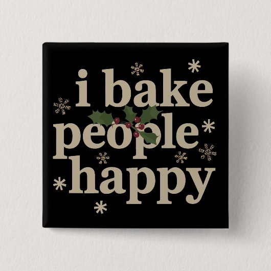 Ich backe Menschen glücklich Cupcake & Cookie Back Button (Vorderseite)