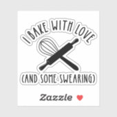 Ich backe mit Liebe (und etwas Schwitzen) Aufkleber (Blatt)