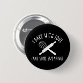 Ich backe mit Liebe (und etwas Schwitzen) Button (Vorne & Hinten)