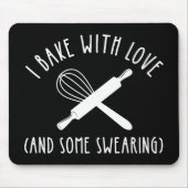 Ich backe mit Liebe (und etwas Schwitzen) Mousepad (Vorne)