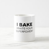 Ich backe. Was ist deine Supermacht? Tasse (Mittel)