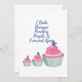Ich backe, weil das Punzieren von Menschen erstarr Einladung (Vorne/Hinten)