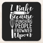 Ich backe, weil die Leute darauf gequält haben Rechteckiger Pappuntersetzer (Vorderseite)