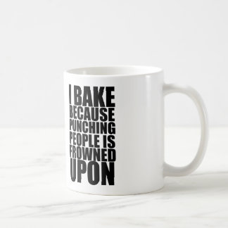 ich backe, weil lochende Leute auf die Stirn Kaffeetasse