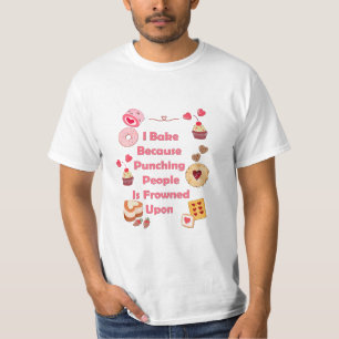 Ich backe, weil man Leute zum Punzieren erstarrt T-Shirt