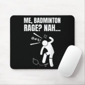 Ich, Badminton Wut_ Nah! Lustiger wütender Badmint Mousepad (Mit Mouse)