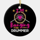 Ich bage die Drummer Funny Ehefrau GF Keramik Ornament (Vorne)