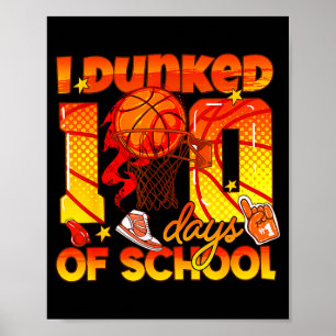 Ich Basketball Dunked100 Tage Schülerschüler Poster