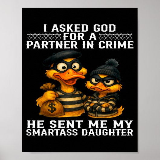 Ich bat Gott um einen Partner im Verbrechen, er sc Poster (Vorne)