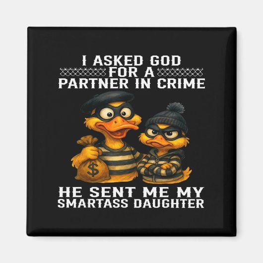 Ich bat Gott um einen Partner im Verbrechen Er sch Magnet (Vorne)