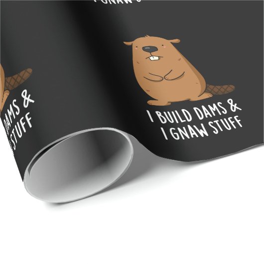 Ich baue Dams und ich gnaw Stuff Beaver Puff Dark Geschenkpapier (Rolleneckpunkt)