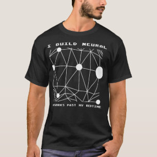 Ich baue Neuronale Netzwerke Robotik AI Roboter En T-Shirt