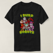 Ich baue Robots Team Roboter T-Shirt (Design vorne)