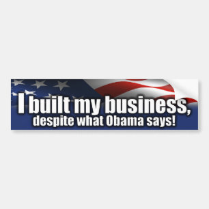 Ich baute mein Geschäft - AntiObama auf Autoaufkleber