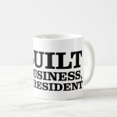 Ich baute mein Geschäft, Herr Präsident auf Kaffeetasse (VorderseiteRechts)