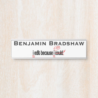 Ich bearbeiten, weil ich Personalisiert Türschild