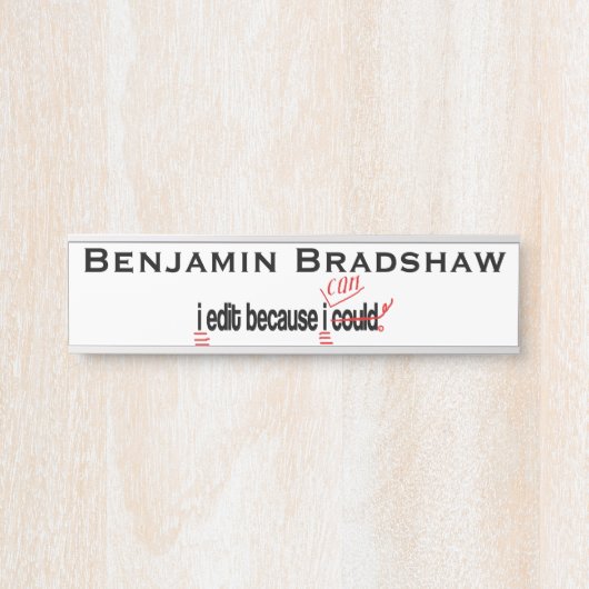 Ich bearbeiten, weil ich Personalisiert Türschild (Vorderseite )