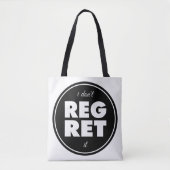 Ich bedaure es nicht, motivierend Design Tasche (Vorderseite)