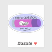 Ich beende Chapsticks Aufkleber (Blatt)