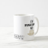 Ich beende meinen Kaffee… Becher Kaffeetasse (VorderseiteRechts)
