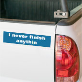 Ich beende nie alles autoaufkleber (Auf Lkw)