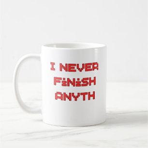 Ich beende nie etwas Lustiger Spruch über Prokrast Kaffeetasse