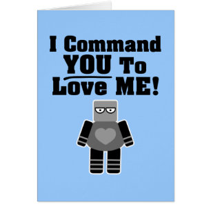 Ich befehle dir, mir Roboter zu Liebe