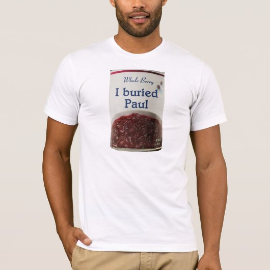 Ich begrub Paul-T - Shirt (Vorderseite)