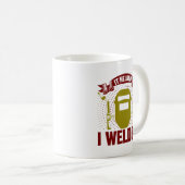 ICH BEGRÜSSTE ES, Funny Welder Zitat Kaffeetasse (VorderseiteRechts)