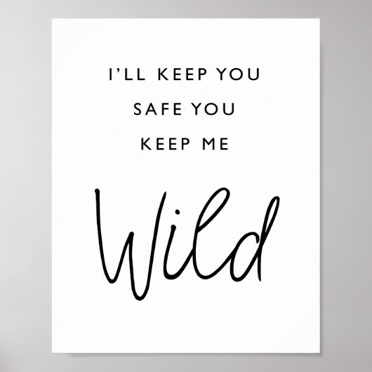 Ich Behalt dir, dass du mir Wild Behalte. Poster (Vorne)