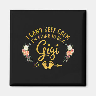 Ich Behalt nicht, dass ich ein Gigi sein werde Magnet