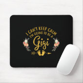 Ich Behalt nicht, dass ich ein Gigi sein werde Mousepad (Mit Mouse)