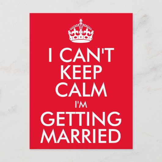 Ich Behalt nicht, dass ich heiraten werde Postkarte (Vorderseite)