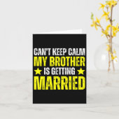 Ich Behalt nicht, dass mein Bruder heiraten wird Karte (Gelbe Blume)