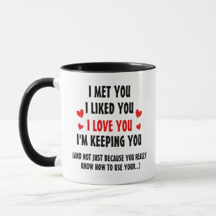Ich behalte dich Personalisierter Valentinstag-Mug Tasse