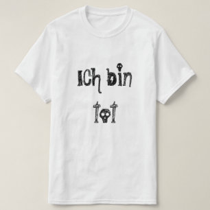 ich Behälter-Knirps, bin ich auf Deutsch tot T-Shirt