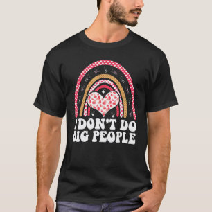 Ich behandle keine großen Leute Rainbow Neonatal T-Shirt